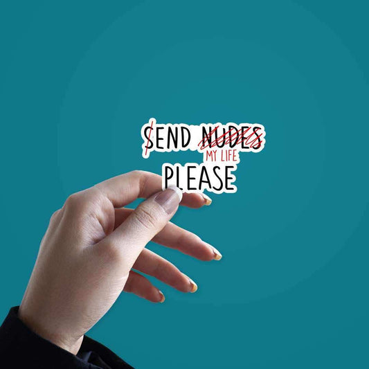 End my life please - sticker - STICK IT UP