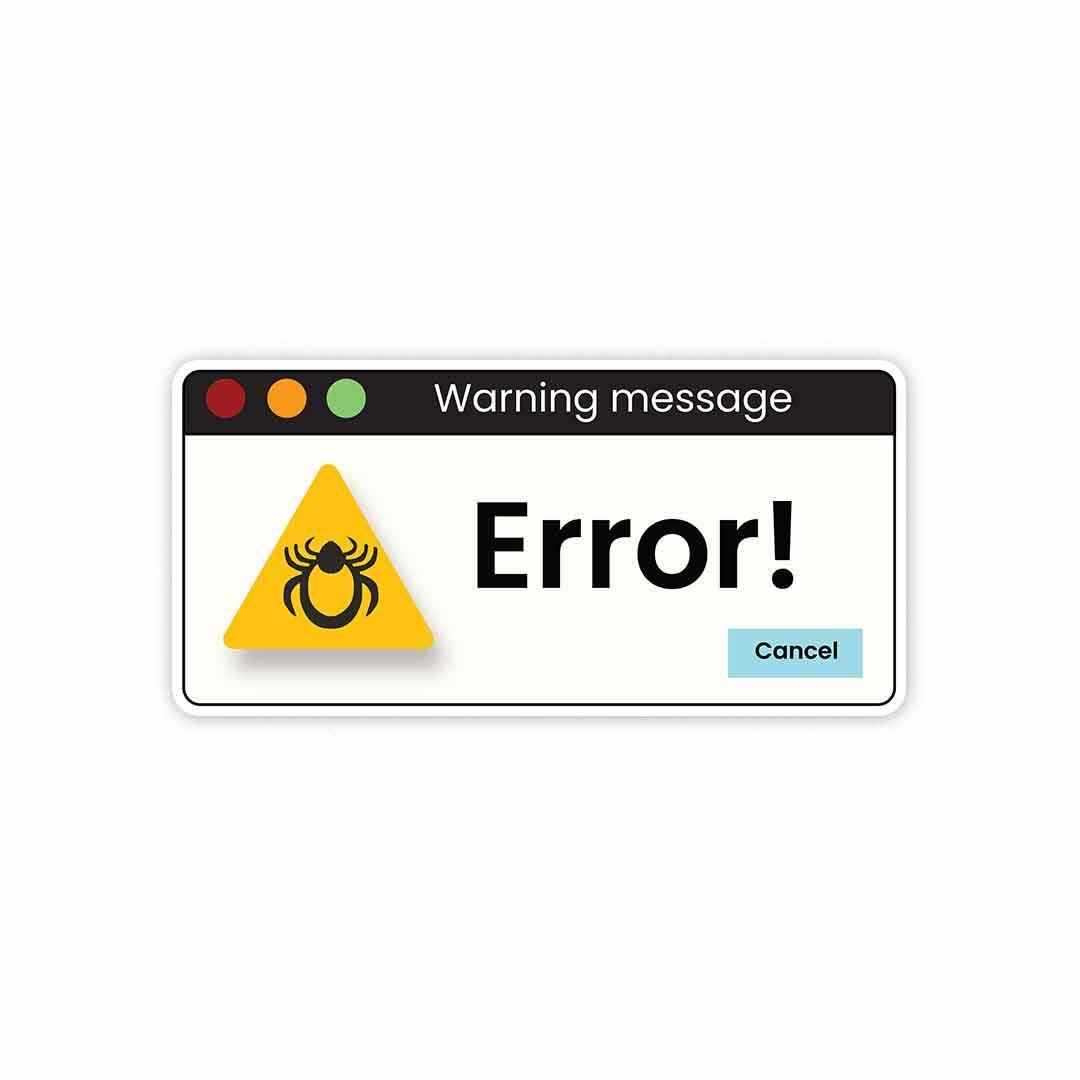 Buy Error! Sticker Online | Premium Waterproof Vinyl | STICK IT UP