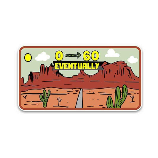 Eventually Bumper Sticker - STICK IT UP