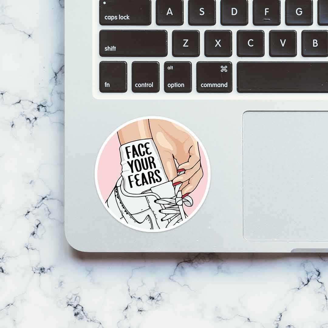 Face your fears Sticker waterproof vinyl decal for laptop, bike, car & bottle