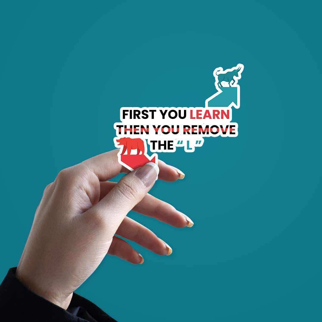 First You Learn sticker waterproof vinyl decal for laptop, bike, car & bottle