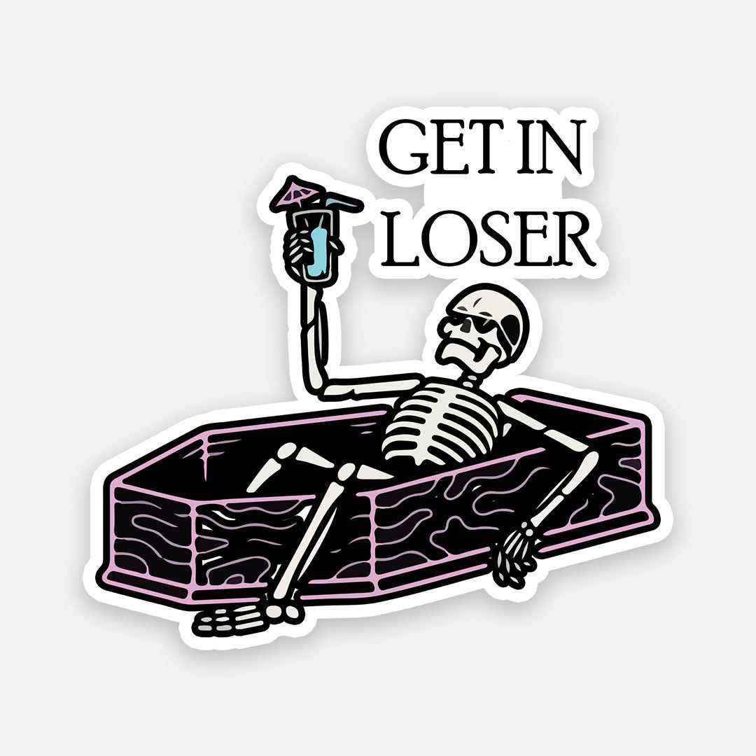 Get in loser sticker waterproof vinyl decal for laptop, bike, car & bottle