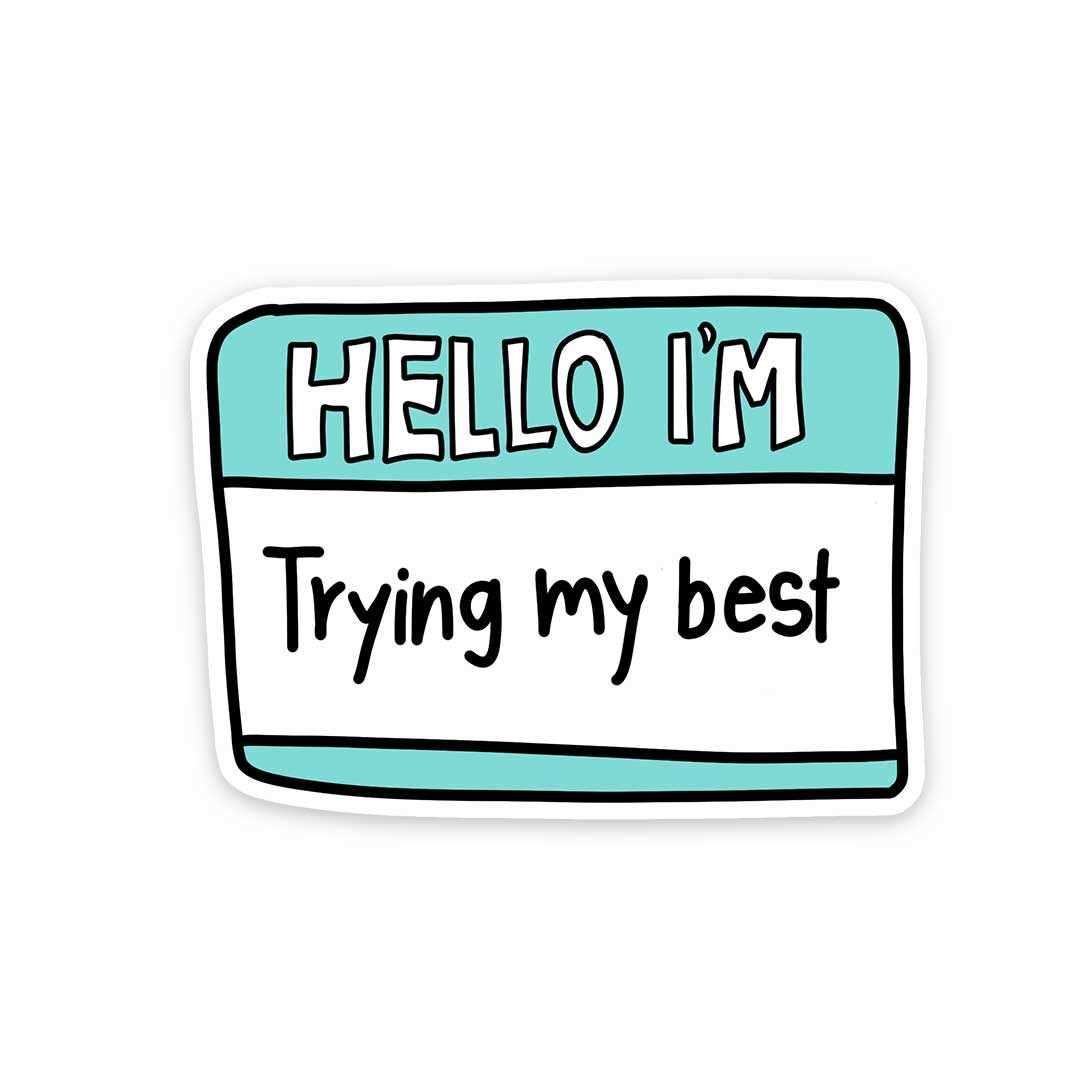Hello i'm trying my best Sticker waterproof vinyl decal for laptop, bike, car & bottle