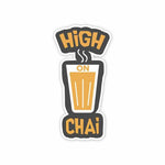 High on chai Sticker waterproof vinyl decal for laptop, bike, car & bottle