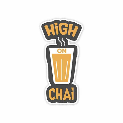 High on chai Sticker waterproof vinyl decal for laptop, bike, car & bottle