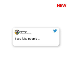 I see fake people Sticker waterproof vinyl decal for laptop, bike, car & bottle