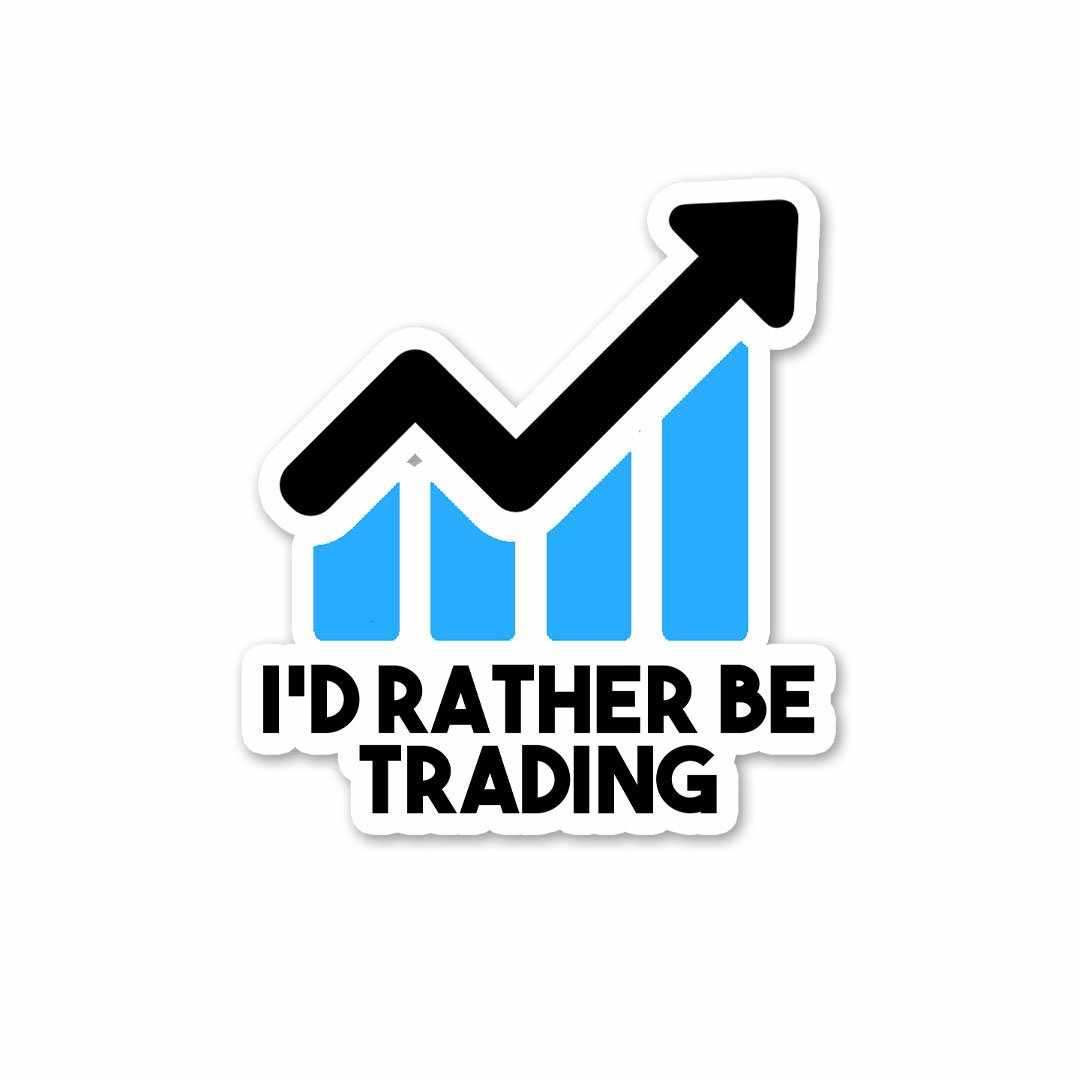 I'd rather be Trading Sticker waterproof vinyl decal for laptop, bike, car & bottle