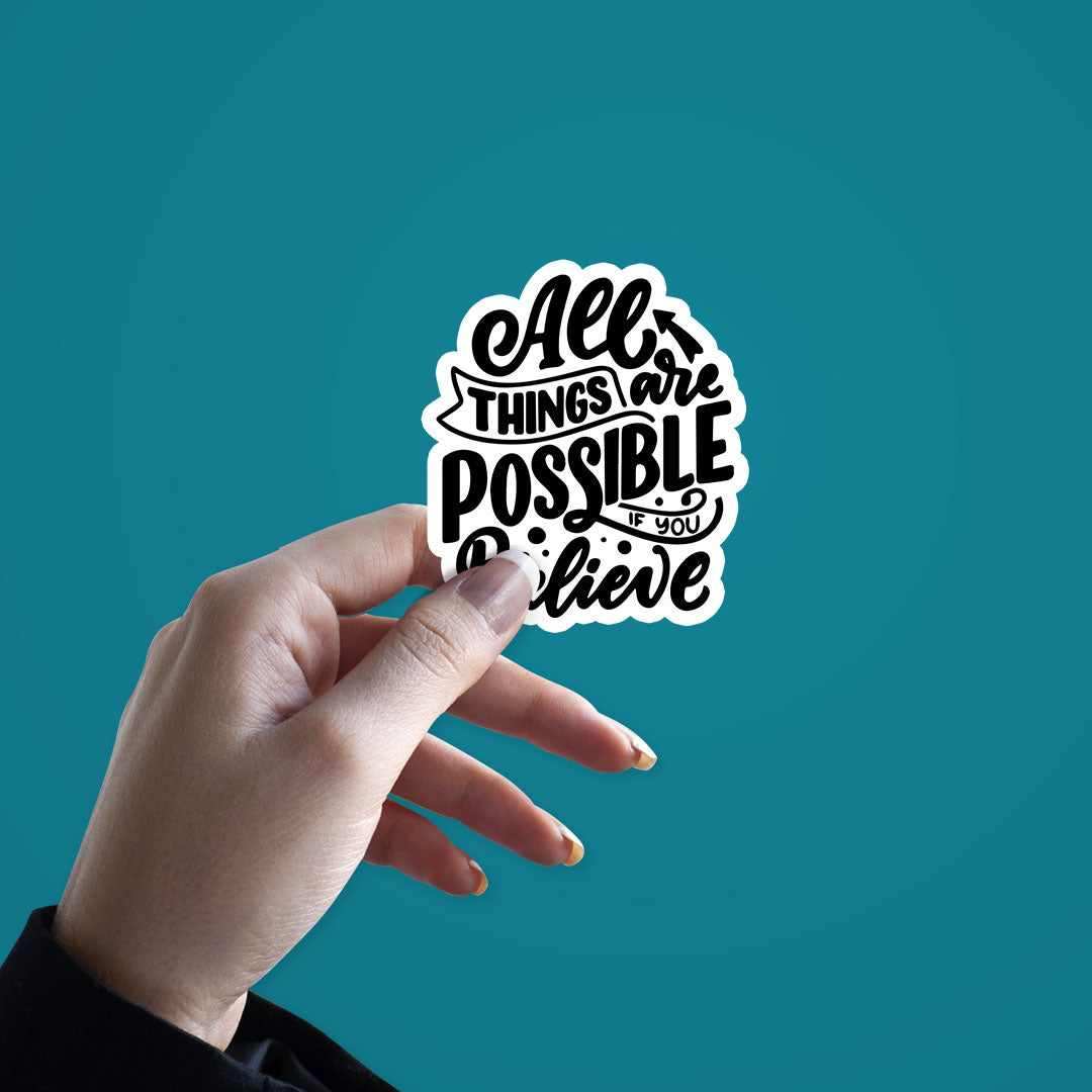 IF YOU BELIEVE Sticker waterproof vinyl decal for laptop, bike, car & bottle