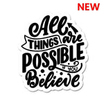 IF YOU BELIEVE Sticker waterproof vinyl decal for laptop, bike, car & bottle