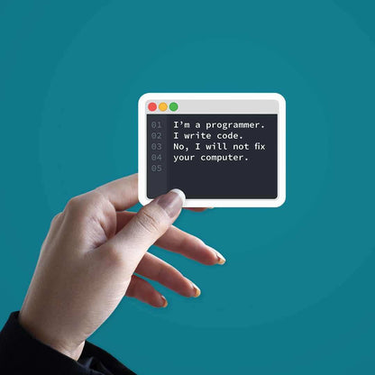 I'm a programmer Sticker - STICK IT UP