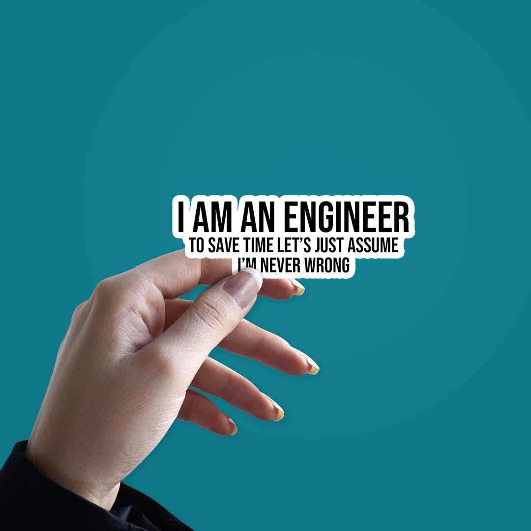 I'M AN ENGINEER sticker waterproof vinyl decal for laptop, bike, car & bottle