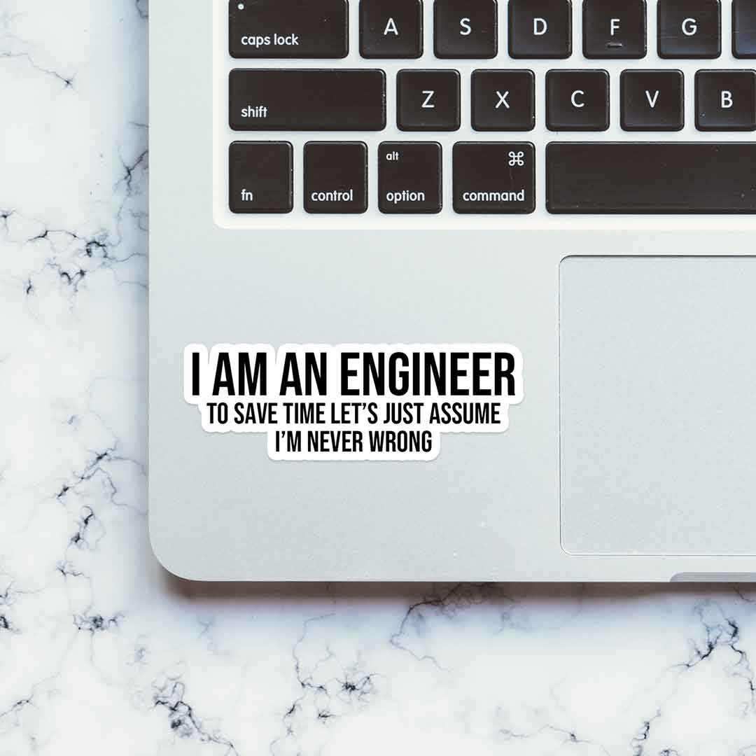 I'M AN ENGINEER sticker waterproof vinyl decal for laptop, bike, car & bottle