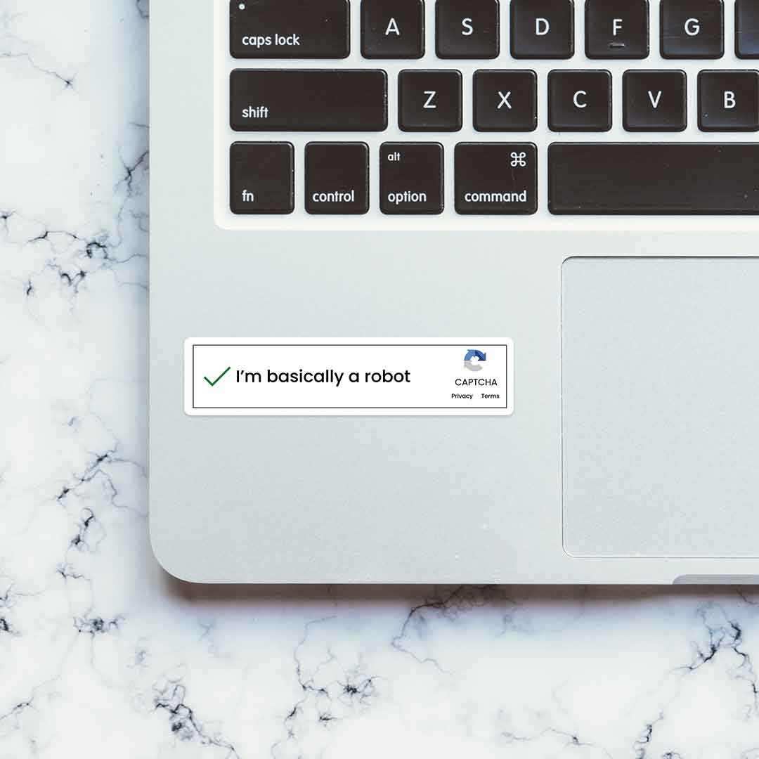 I'm basically a robot Sticker waterproof vinyl decal for laptop, bike, car & bottle