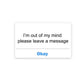 I'm out of my mind Sticker waterproof vinyl decal for laptop, bike, car & bottle