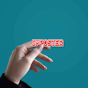Imposter Sticker waterproof vinyl decal for laptop, bike, car & bottle
