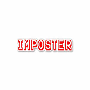Imposter Sticker waterproof vinyl decal for laptop, bike, car & bottle