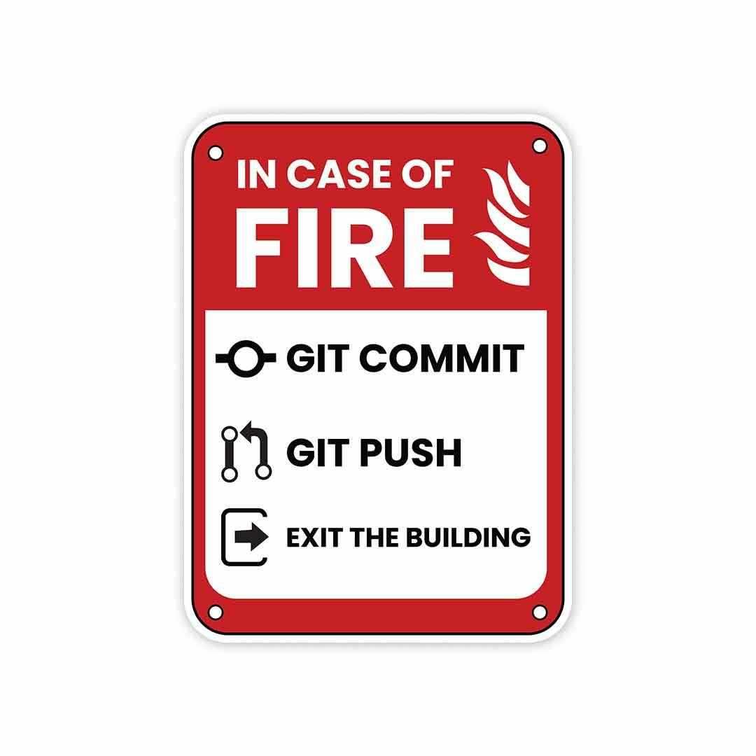In case of fire Sticker waterproof vinyl decal for laptop, bike, car & bottle