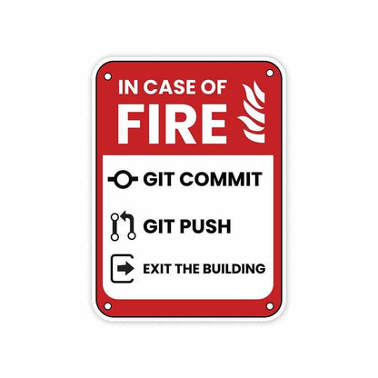 In case of fire Sticker waterproof vinyl decal for laptop, bike, car & bottle