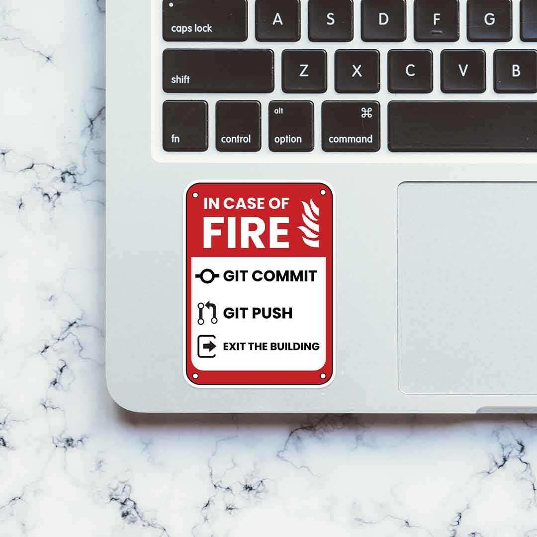 In case of fire Sticker waterproof vinyl decal for laptop, bike, car & bottle