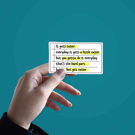 It get easier Sticker - STICK IT UP