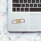 It will be okey Sticker waterproof vinyl decal for laptop, bike, car & bottle