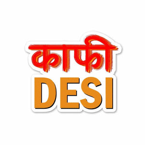 Kafi Desi Sticker waterproof vinyl decal for laptop, bike, car & bottle