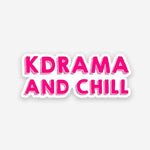 Kdrama and chill sticker waterproof vinyl decal for laptop, bike, car & bottle