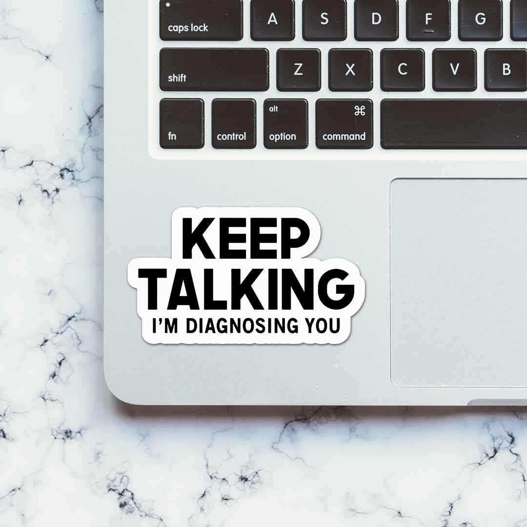 Keep Talking Sticker waterproof vinyl decal for laptop, bike, car & bottle