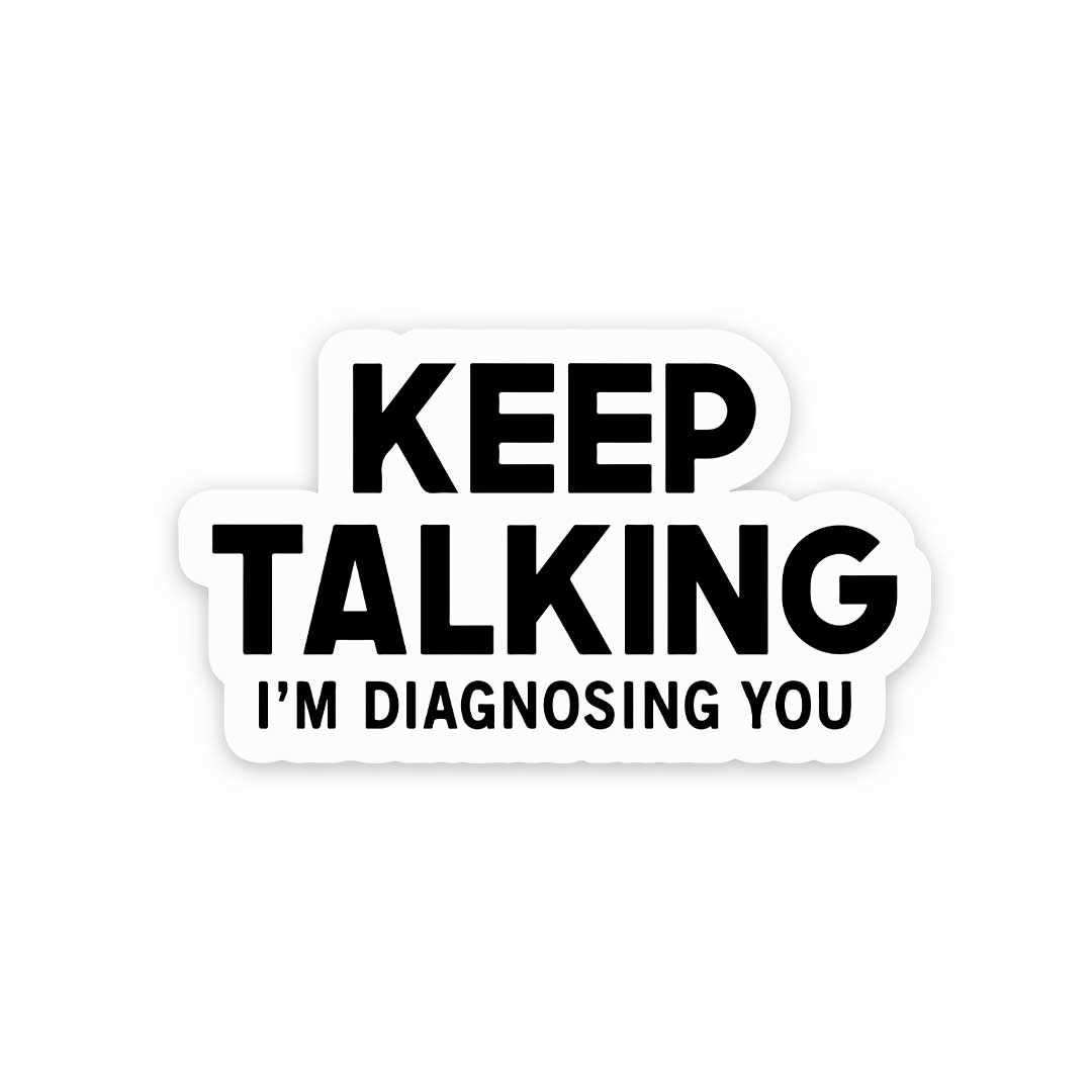 Keep Talking Sticker waterproof vinyl decal for laptop, bike, car & bottle