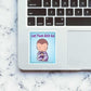 Let that shit go Sticker waterproof vinyl decal for laptop, bike, car & bottle