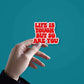 Life is Tough but so are you sticker waterproof vinyl decal for laptop, bike, car & bottle