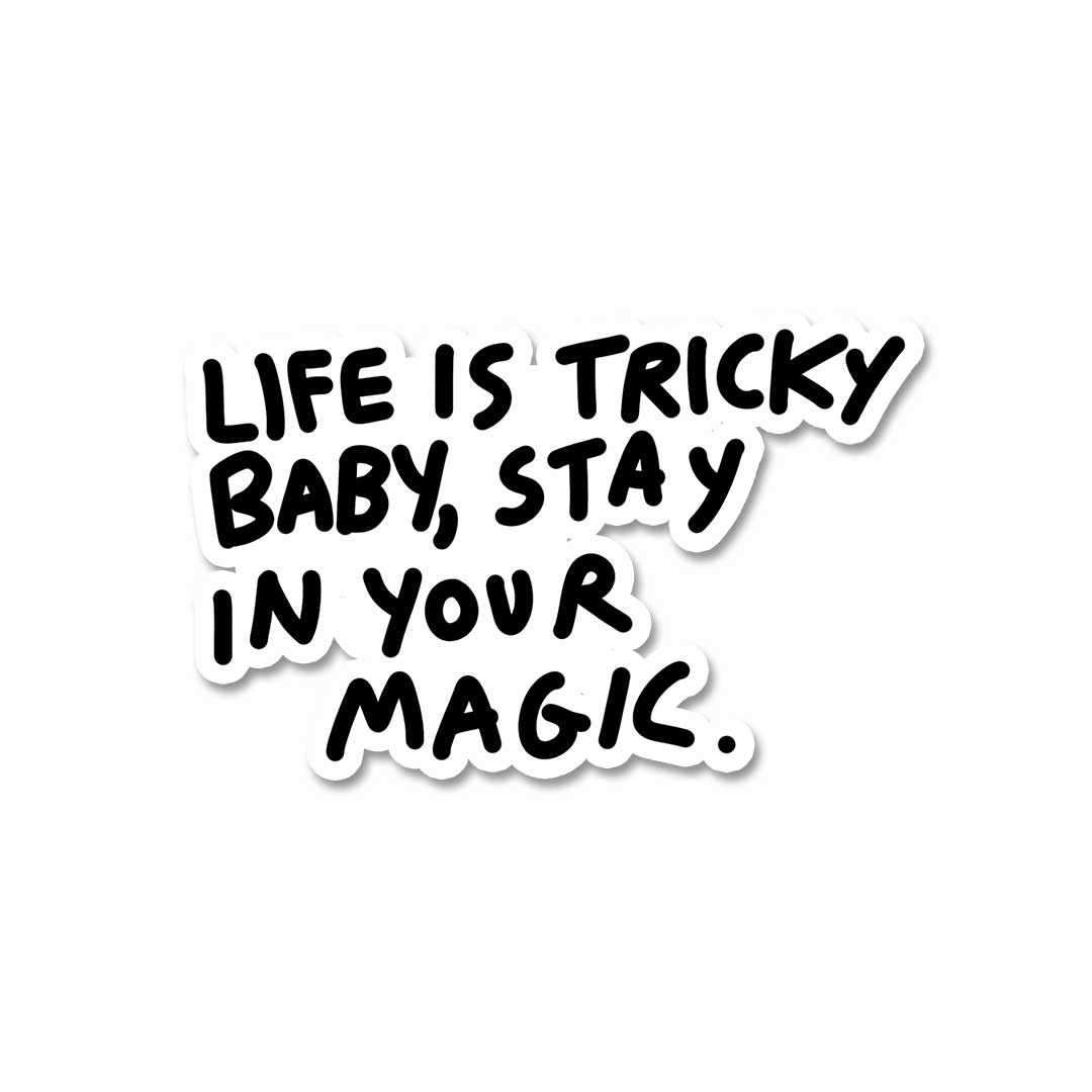 Life is tricky baby Sticker - STICK IT UP