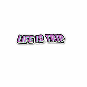 Life is trip Sticker waterproof vinyl decal for laptop, bike, car & bottle
