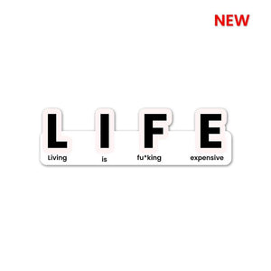 LIFE Sticker waterproof vinyl decal for laptop, bike, car & bottle