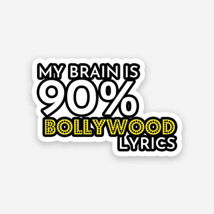 My Brain is Bollywood lyrics sticker waterproof vinyl decal for laptop, bike, car & bottle