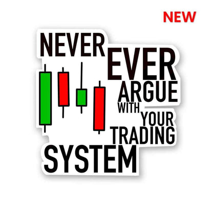 Never Ever Argue Sticker waterproof vinyl decal for laptop, bike, car & bottle