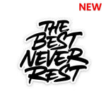 Never Rest Sticker waterproof vinyl decal for laptop, bike, car & bottle