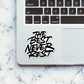 Never Rest Sticker waterproof vinyl decal for laptop, bike, car & bottle
