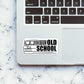 OLD SCHOOL Sticker waterproof vinyl decal for laptop, bike, car & bottle