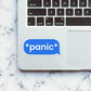 Panic Sticker waterproof vinyl decal for laptop, bike, car & bottle