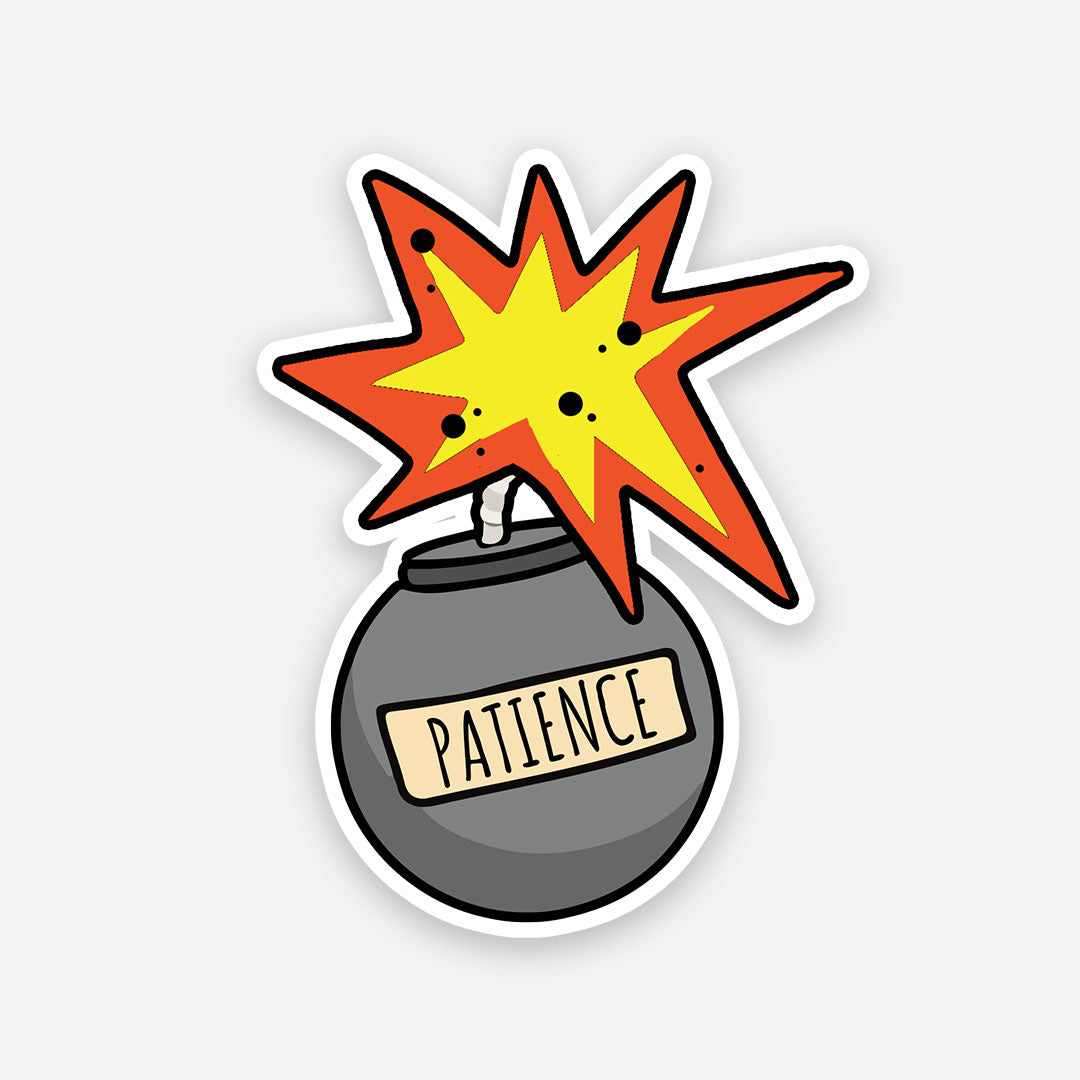 Patient Like a Bomb sticker waterproof vinyl decal for laptop, bike, car & bottle
