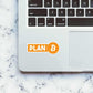 Plan[B]itcoin Sticker waterproof vinyl decal for laptop, bike, car & bottle