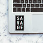 Savage Sticker waterproof vinyl decal for laptop, bike, car & bottle