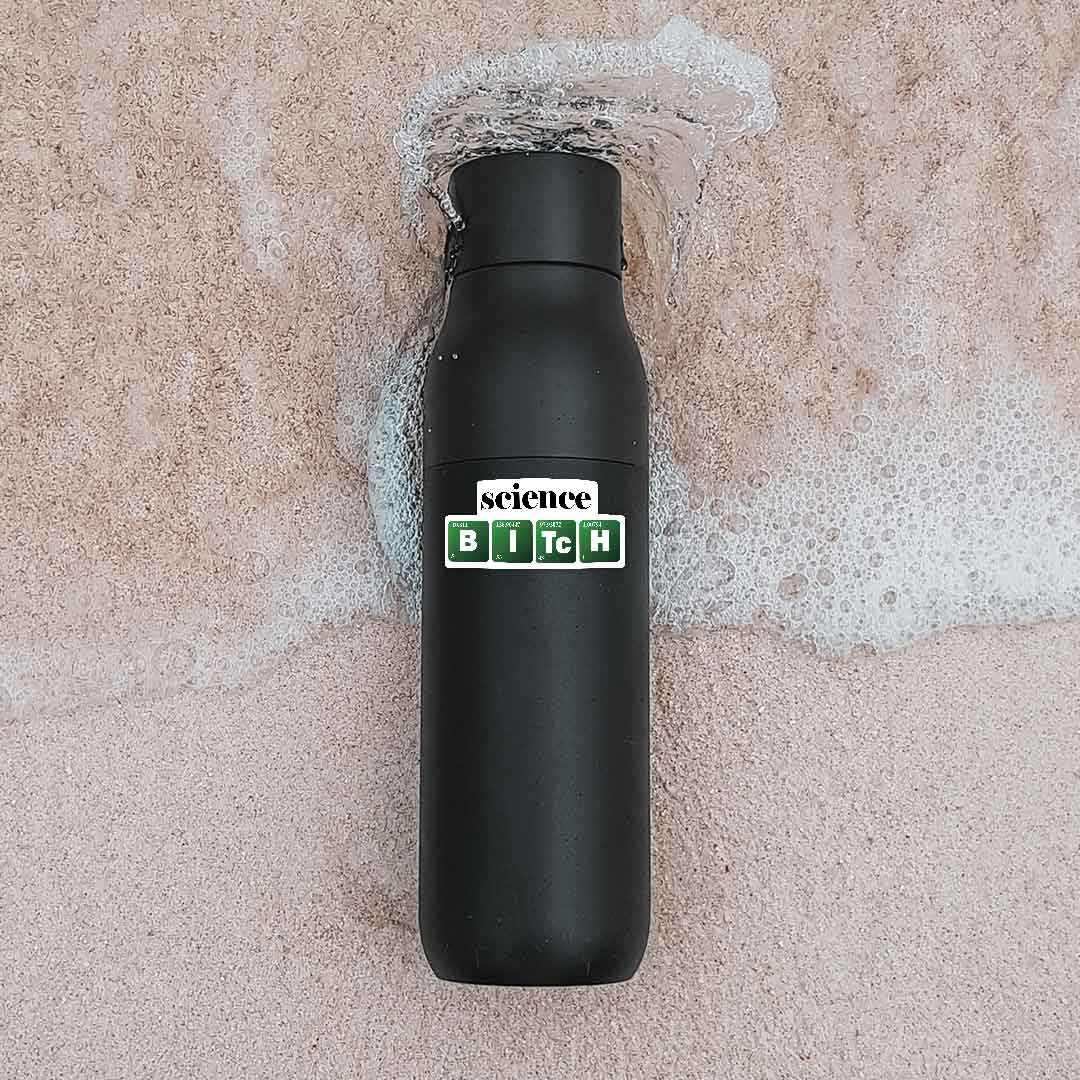 Science B - I - TC - H Sticker - STICK IT UP