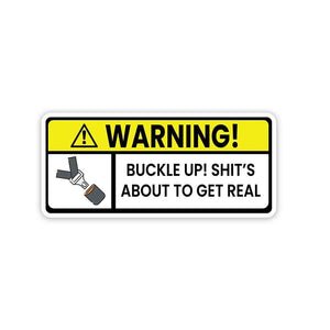 Shit's about to get real Sticker - STICK IT UP