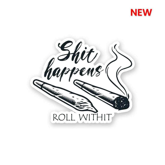 Sh*t Happens Sticker - STICK IT UP