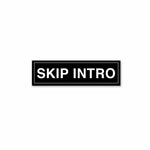 SKIP INTRO Sticker waterproof vinyl decal for laptop, bike, car & bottle