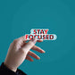 Stay Focused Sticker waterproof vinyl decal for laptop, bike, car & bottle