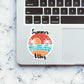 Summer Vibe Sticker waterproof vinyl decal for laptop, bike, car & bottle
