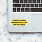 Survived the pandemic Sticker waterproof vinyl decal for laptop, bike, car & bottle